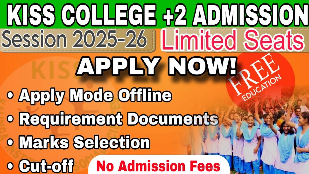 KISS College Plus Two Admission 2025-26 Update