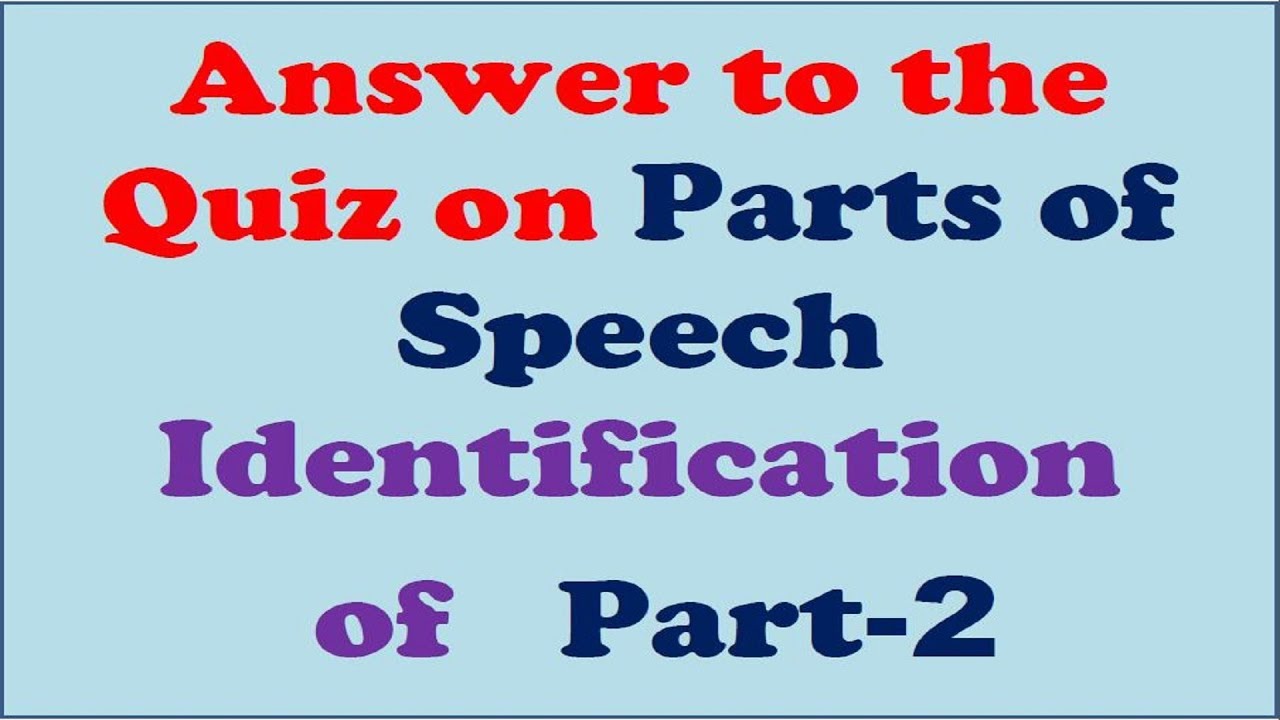 Answer to the Quiz on Parts of Speech Identification of Part-2