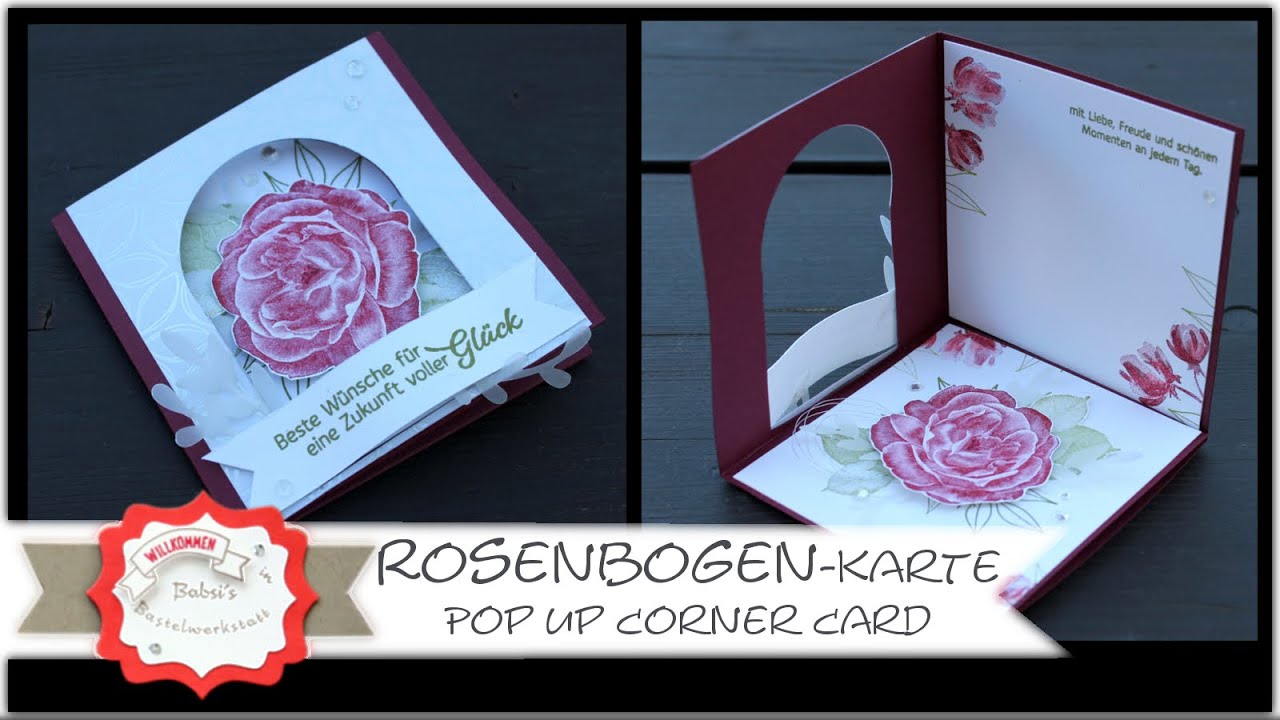 Rosenbogen Karte basteln - besondere Kartenform - Pop Up Corner Card mal anders - DIY - Stampin´Up!