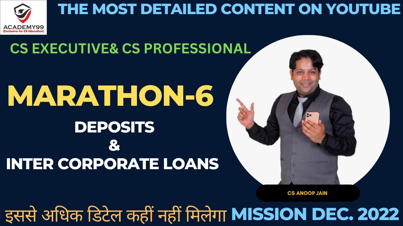 deposits and intercorporate loans | marathon-6 | cs executive | cs professional