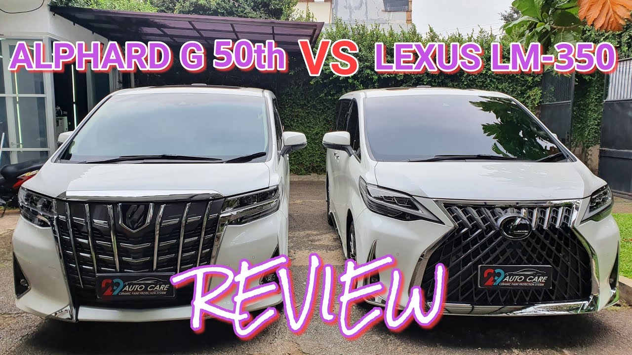 LEXUS LM 350 vs TOYOTA ALPHARD REVIEW KEPOIN