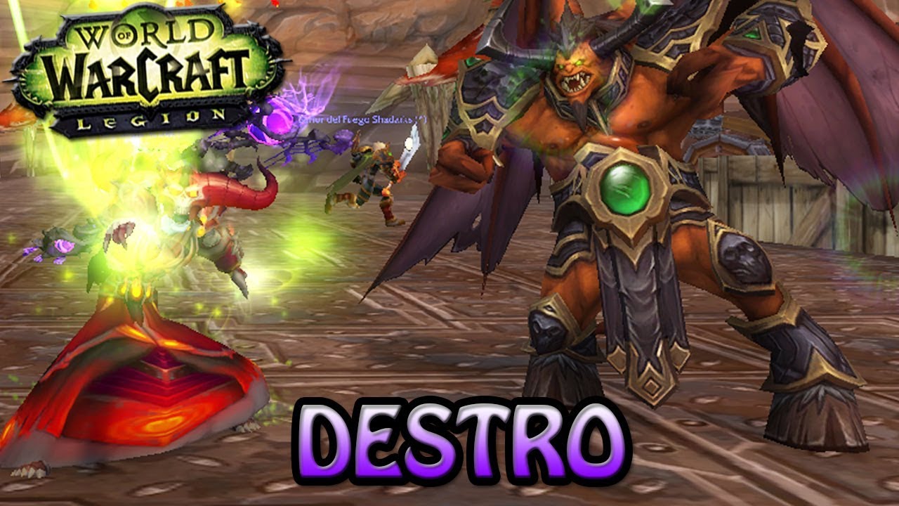 Me vuelvo a enamorar del BRUJO DESTRUCCIÓN [PVP] WOW LEGIÓN