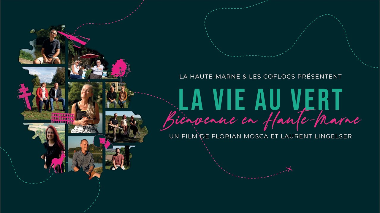 LA VIE AU VERT, BIENVENUE EN HAUTE-MARNE