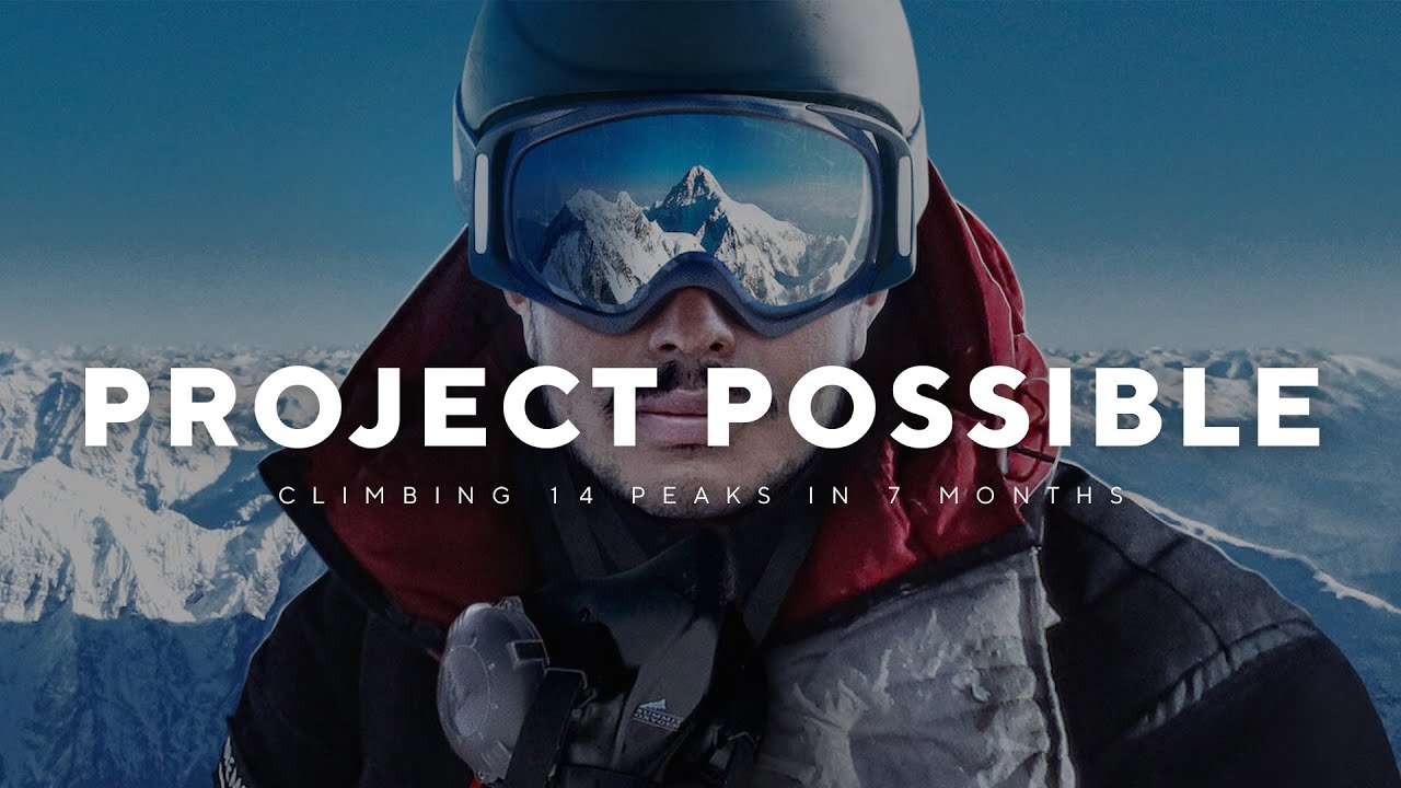 Project Possible: 14/7 (Climbing 14x8000m mountains in 7 months)