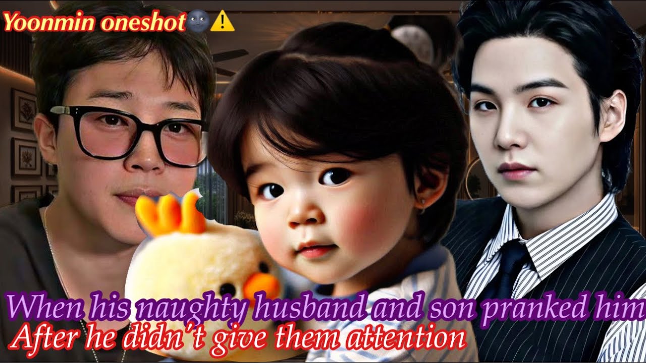 When his naughty husband and son pranked him after he didn't give them attention 🌚⚠️✨Yoonmin Oneshot