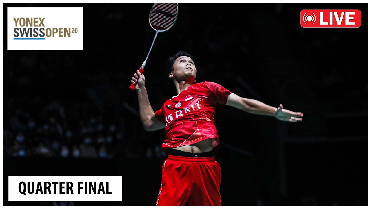 🔴 LIVE | Quarter Finals | YONEX Swiss Open 2026 | Live Score