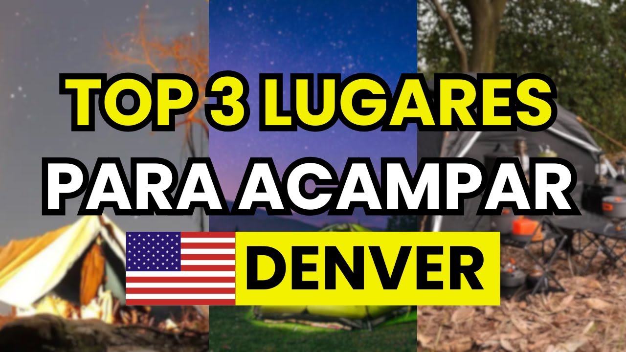 🥇  Los 3 mejores lugares para acampar en Denver (2026)