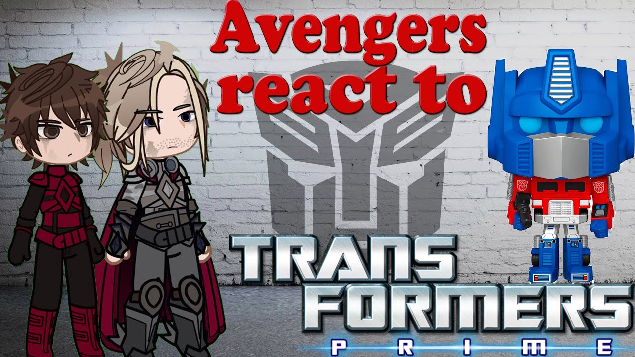 Avengers react to Transformers Optimus Prime / Gacha React / Eng Ru