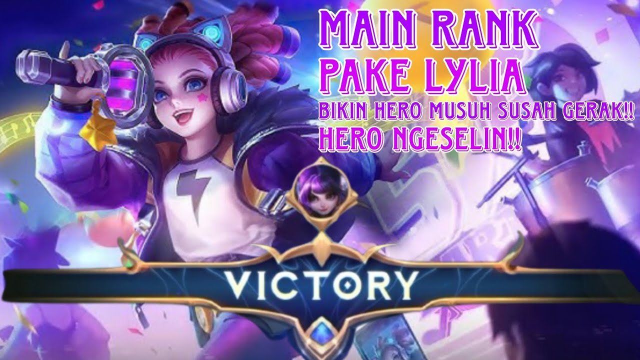 Pake Lylia Di Rank!! Salah Satu Hero Yang Enak Buat Early Game!! Ngeselin Parah!! 