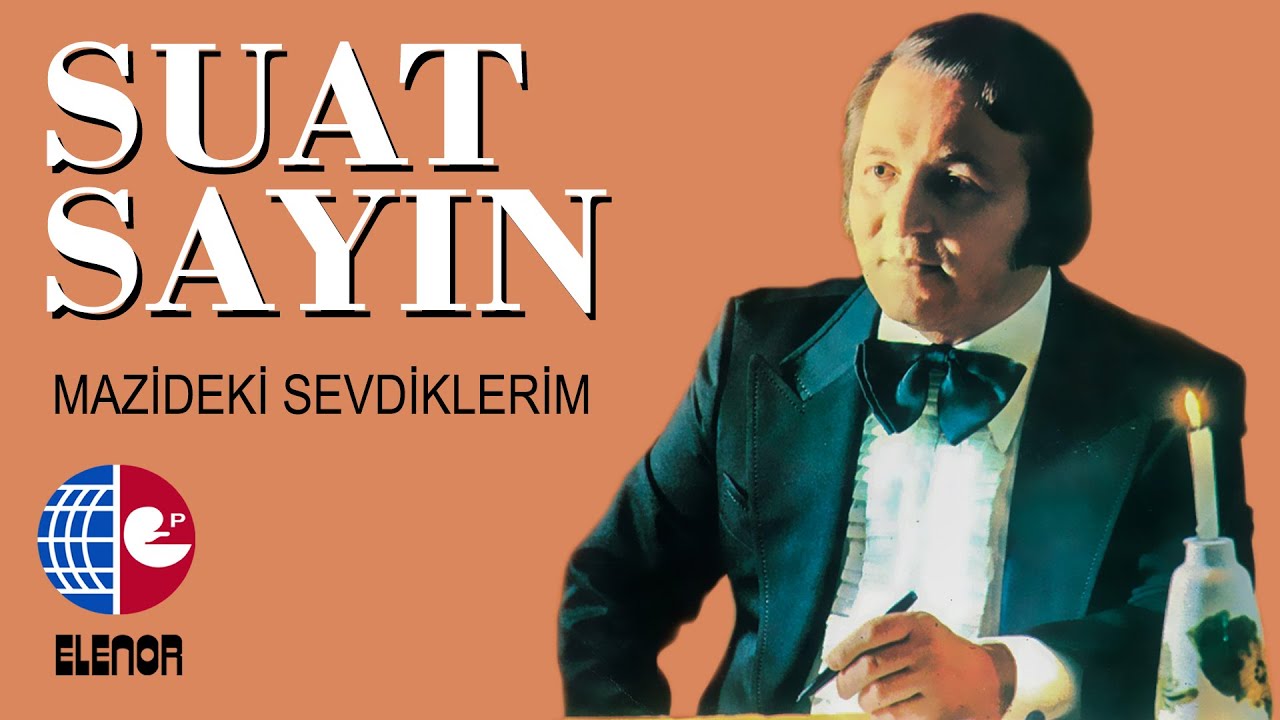 Suat Sayın - Beklerim Onu Ben Pencerelerde