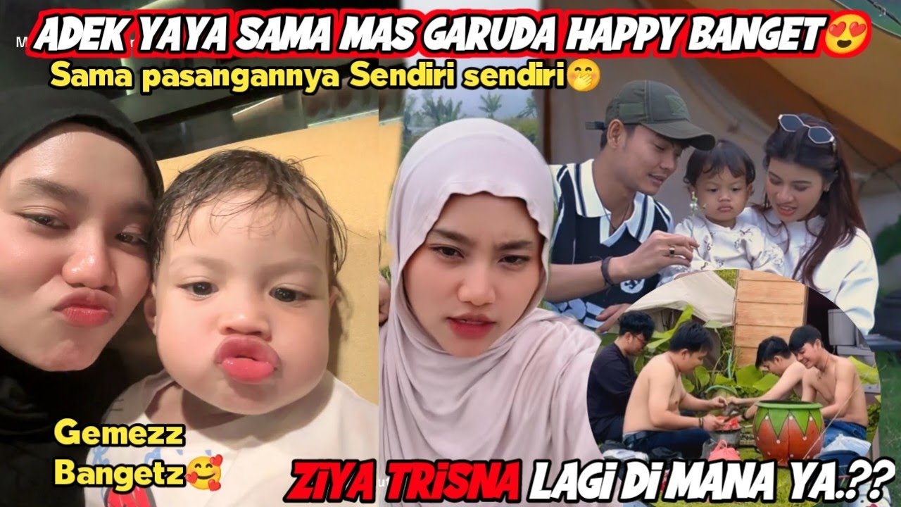 YAYA NADILA & MAS GARUDA HAPPY BANGET🤭TRISNA ZIYA LAGI DIMANA YA?? BAWA PASANGAN SENDIRI