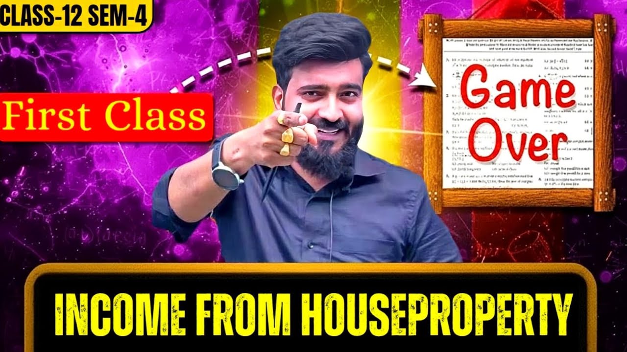 INCOME FROM HOUSE PROPERTY FIRST CLASS