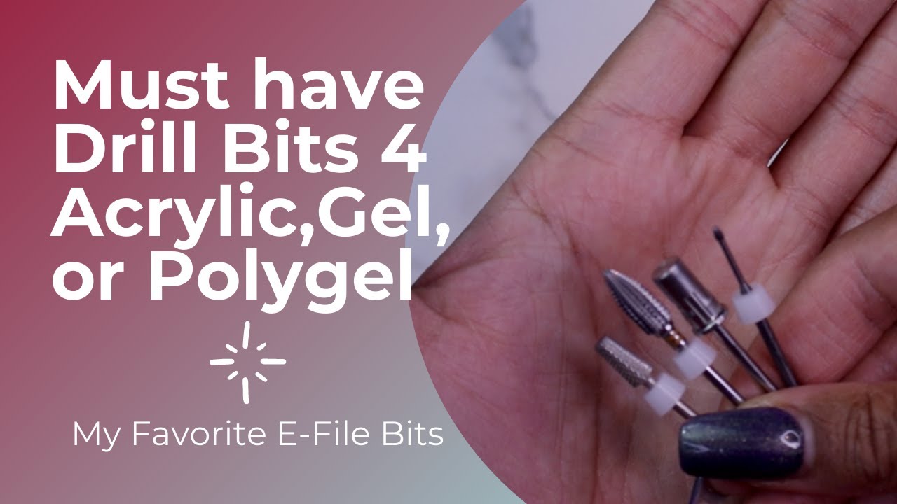 MUST Have Drill Bits for Acrylic, Gel, or Polygel | My Favorite/Best E-File Bits