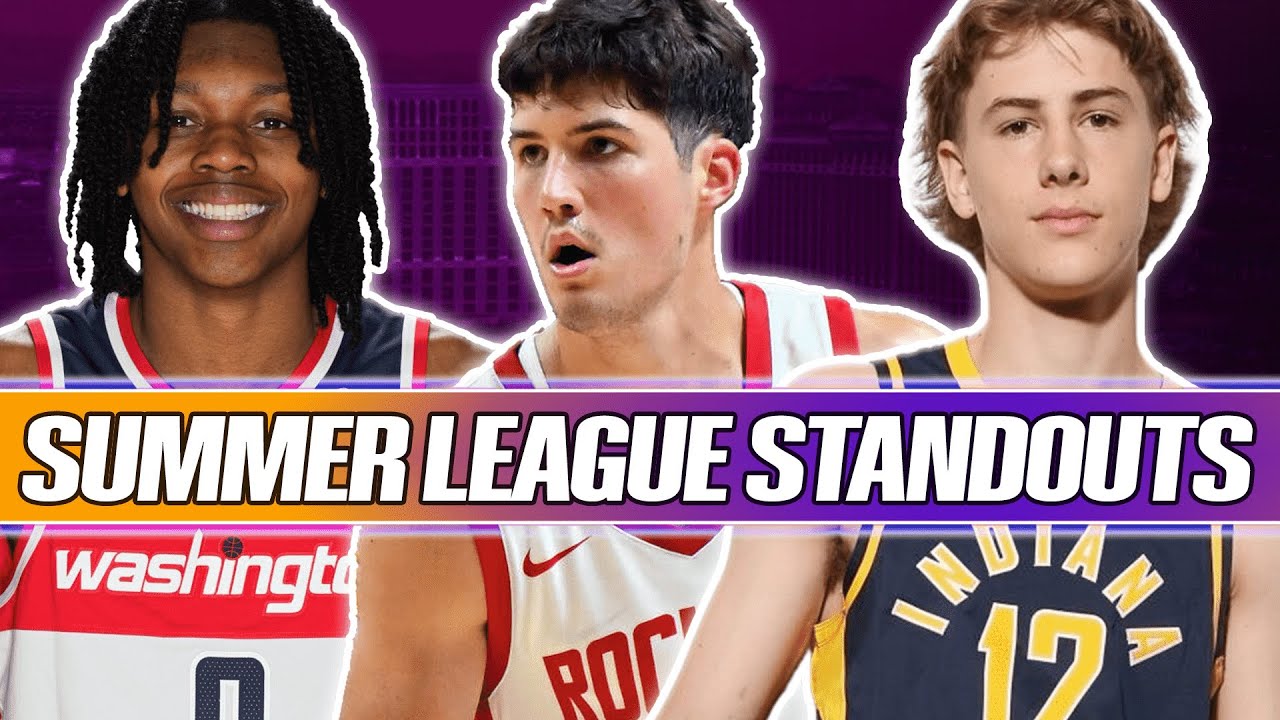 2024 NBA SUMMER LEAGUE STANDOUTS