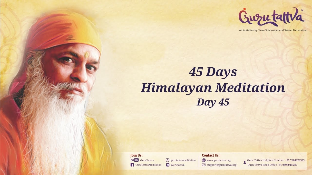 Day 45  Himalayan Meditation
