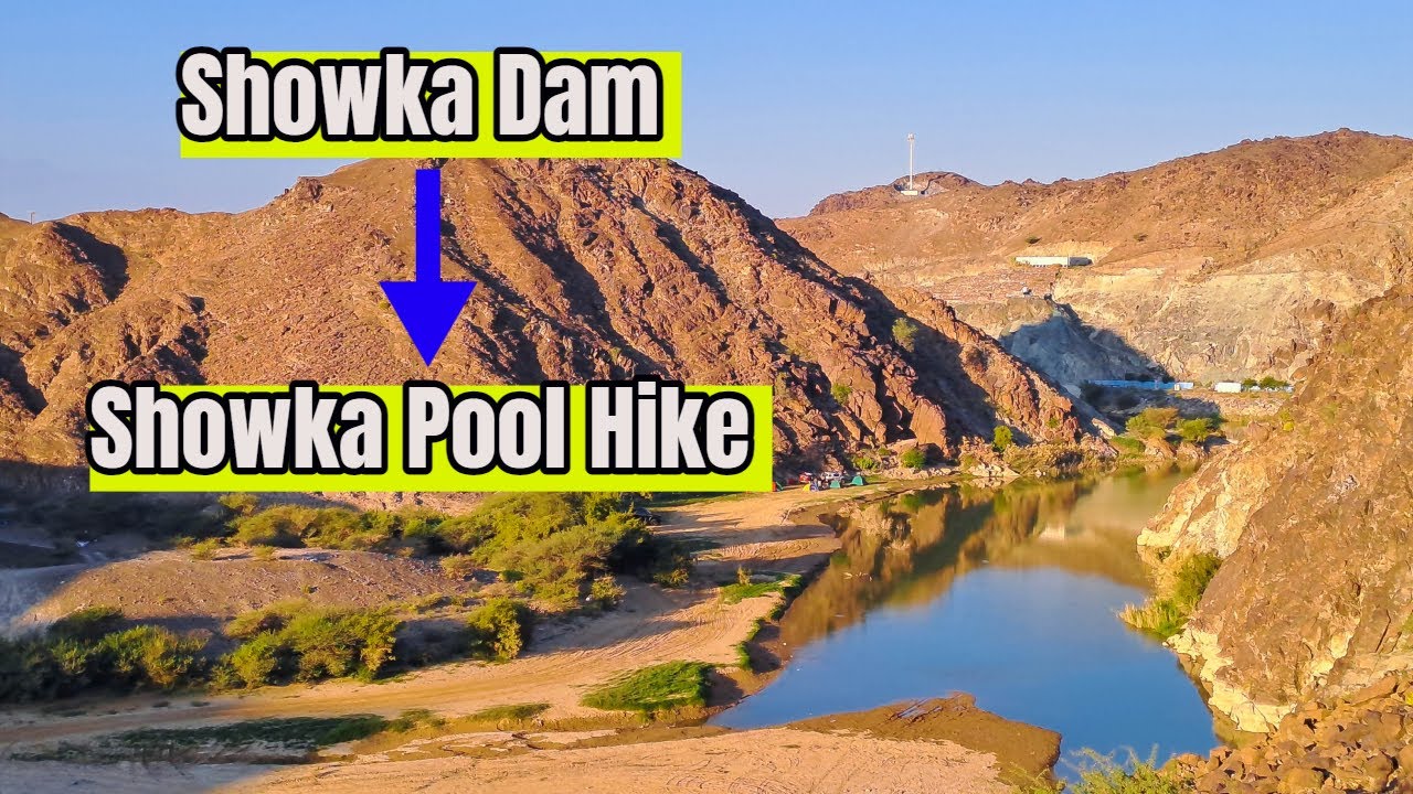 Hiker's Paradise l Showka Dam and Pool Hiking