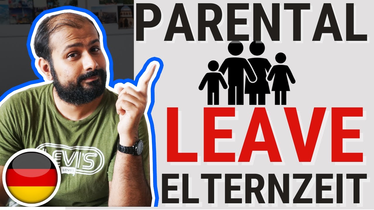Parental Leave [ Elternzeit ] - 2024