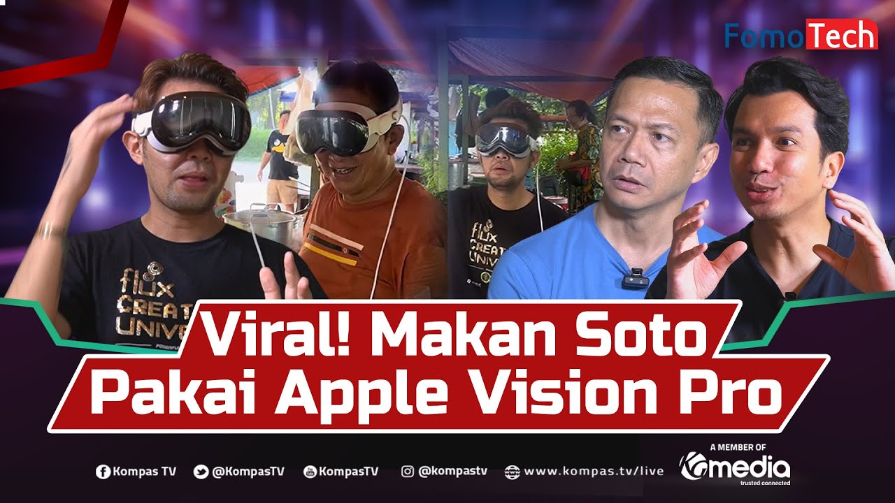 [FULL] CEO Viral dan Apple Vision Pro: Mengapa Makan Soto Jadi Sensasi? | Fomotech#2