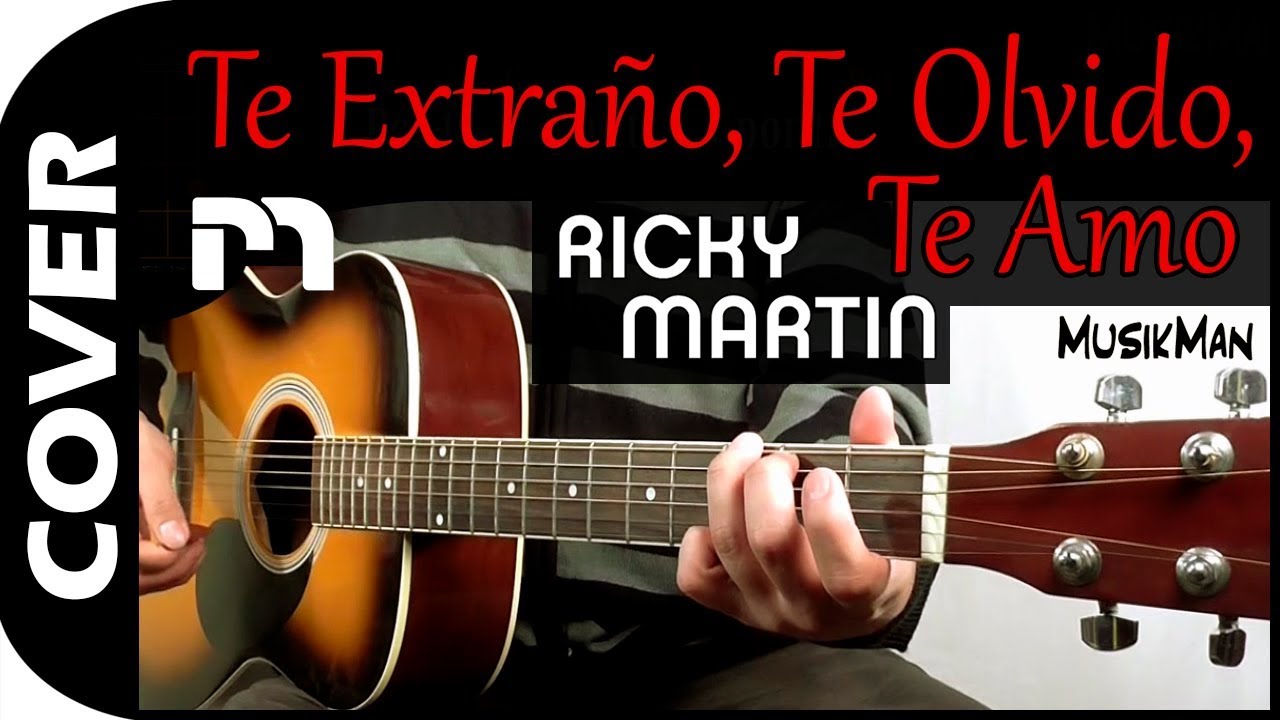 TE EXTRAÑO, TE OLVIDO, TE AMO 💔 - Ricky Martin / GUITARRA / MusikMan N°098