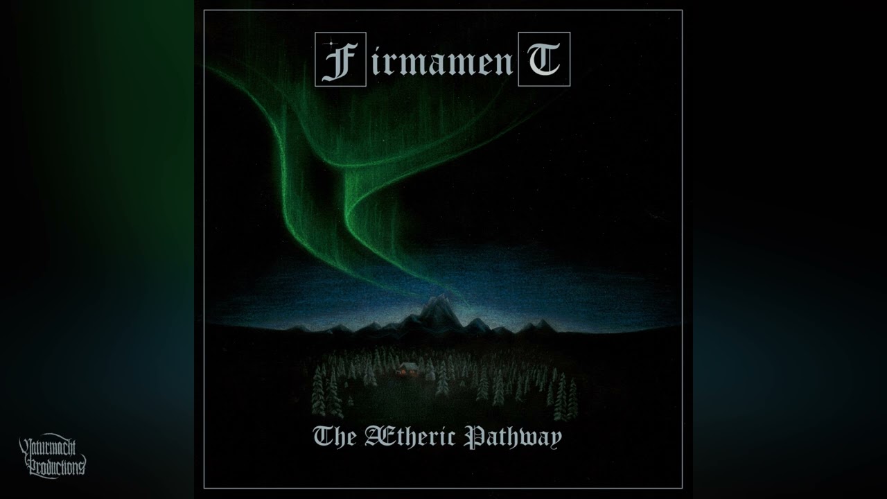 Firmament - The Ætheric Pathway (Official Full Album) [Ambient Black Metal]