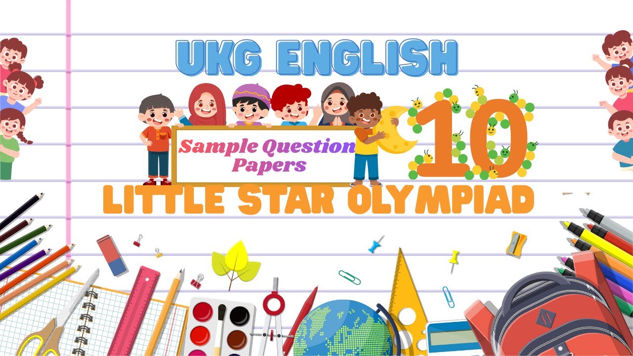 Little Star Olympiad UKG English Practice Papers - 10 | Easy Learning for Kids