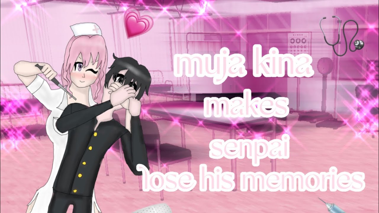 muja kina makes senpai lose his memories 💗💉 | high school simulator 2018