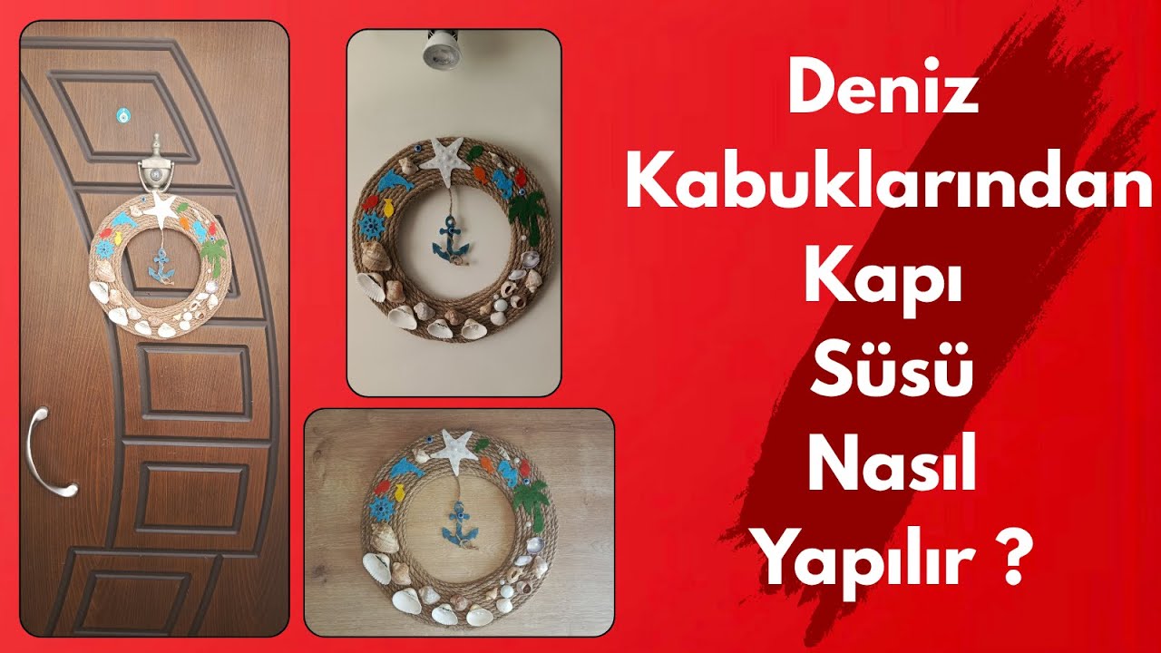 Deniz Kabuklarından Şık Bir Kapı Süsü Nasıl Yapılır ?