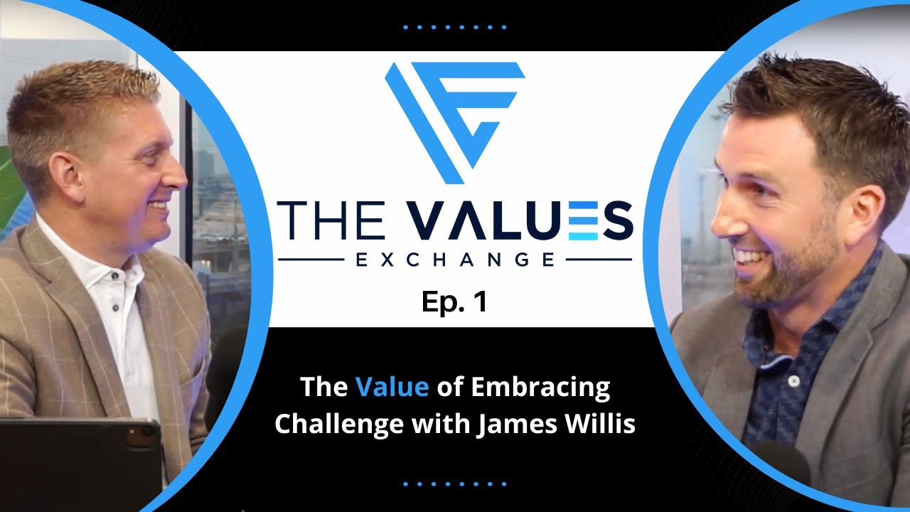 The Value of Embracing Challenge with James Willis | Ep. 1