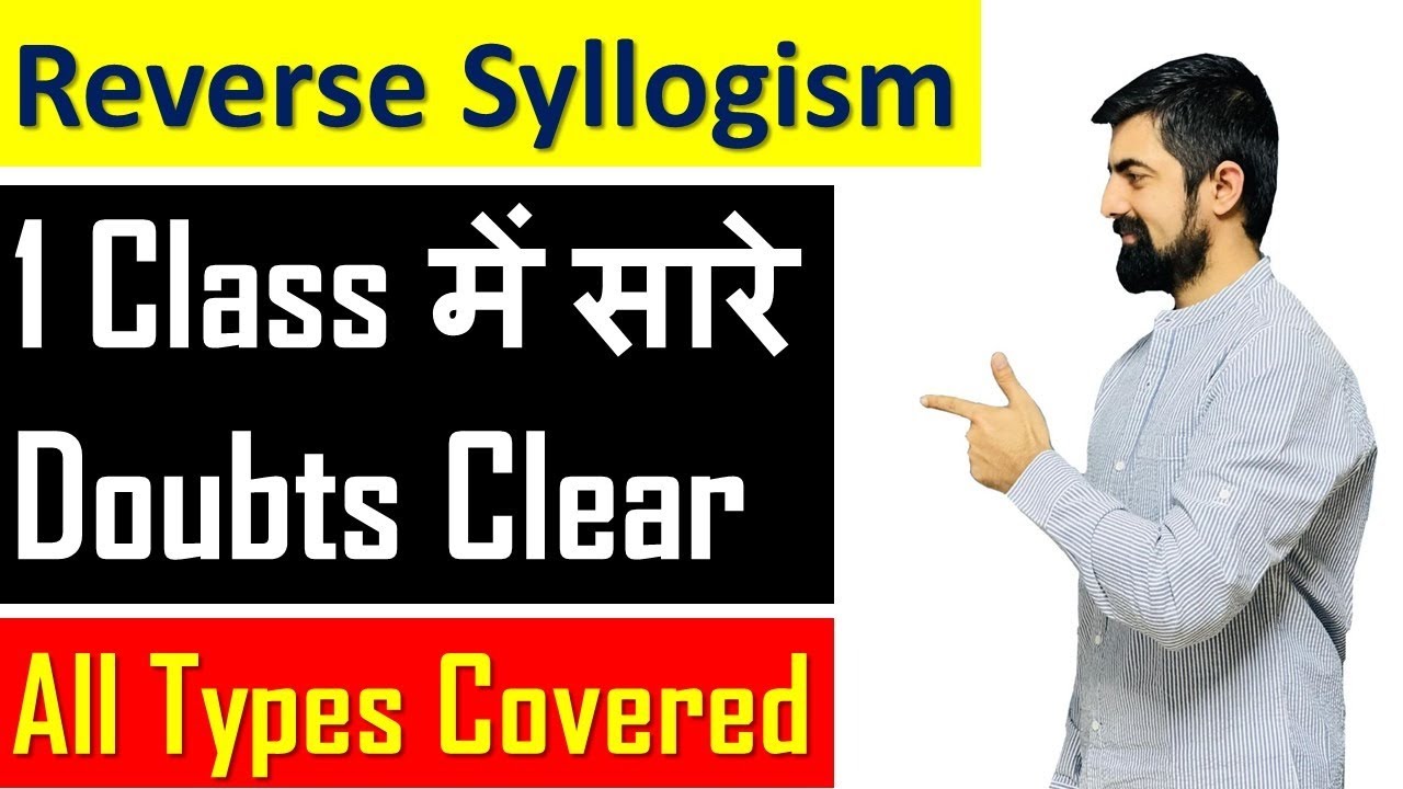 Reverse Syllogism For Mains ||SBI PO/IBPS RRB/PO/CLERK 2020-21 || All Doubts Cleared
