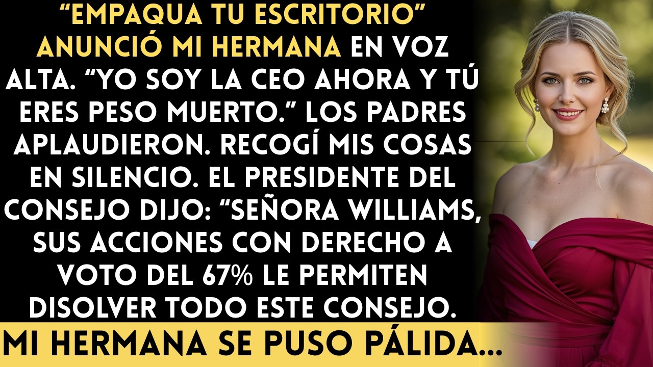 Mi Hermana Me Despidió de ‘Su’ Empresa—Ella No Sabía Que Yo Tenía la Mayoría...