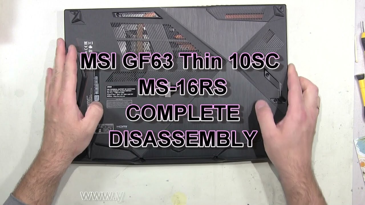 MSI GF63 Thin 10SC MS-16RS How To Complete Take Apart Full Disassembly Nothing Left