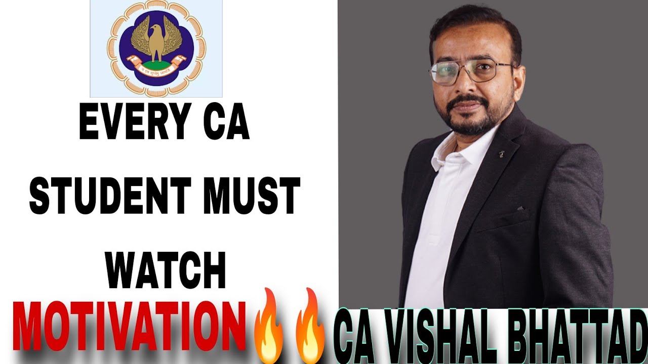 EVERY CA Student must watch | CA MOTIVATION💯🔥 | VISHAL BHATTAD SIR | Vsmart academy | CA INTER