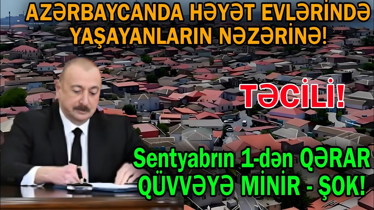 Azərbaycanda Həyət evlərində qalanların diqqətinə: Qərar sentyabrın 1-dən qüvvəyə düşür 