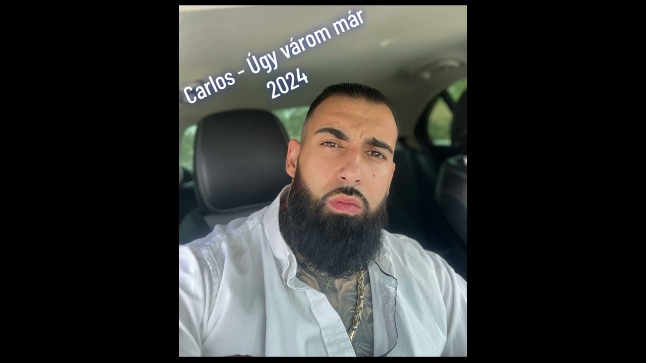 Carlos - Úgy várom már ( Saját dal ) 2024