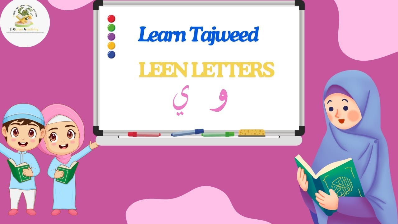 Tajweed Course ( Leen Letters ) E Quran Academy...