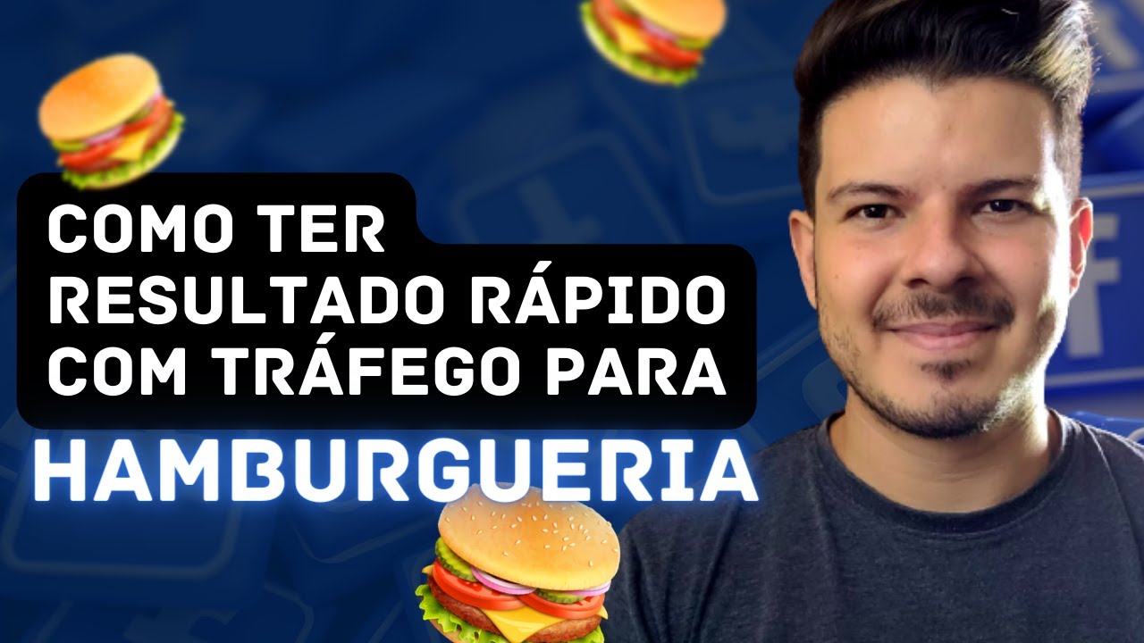 Tráfego para Hamburgueria | Estratégia Completa Passo a Passo - Trafego para Negócio Local