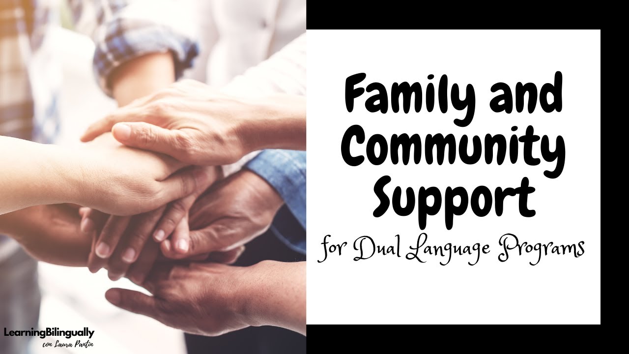 Family and Community Support for Dual Language Programs