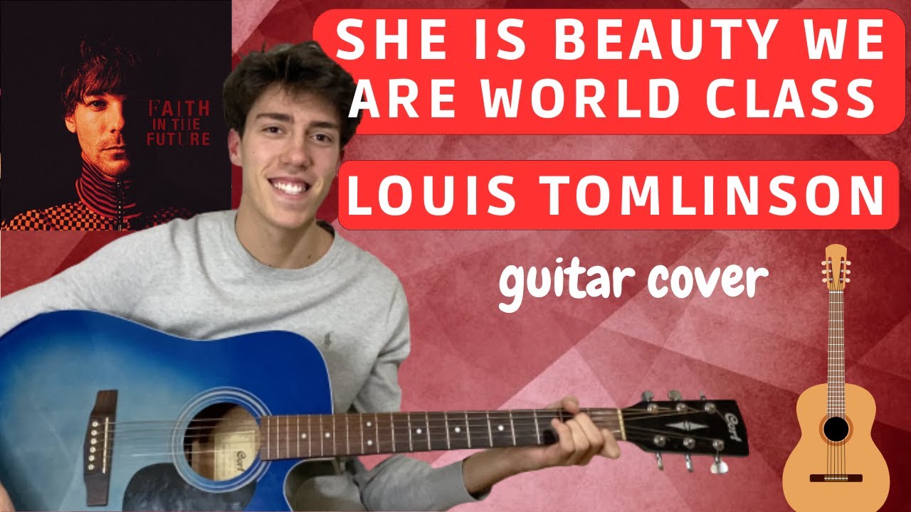 Louis Tomlinson - She Is Beauty We Are World Class (guitar cover with tabs|chords on screen) 🎸🎶