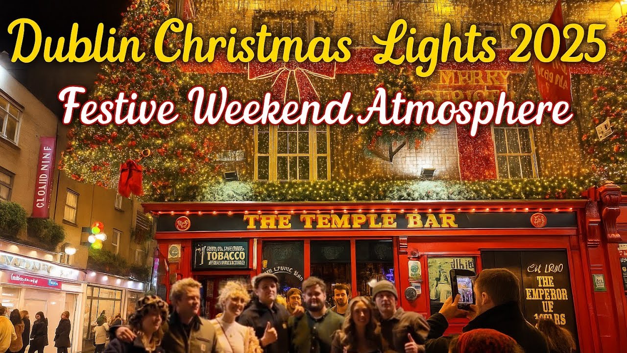 Christmas in Dublin 2025 🎄 Stunning Christmas Lights & Festive Night Walk