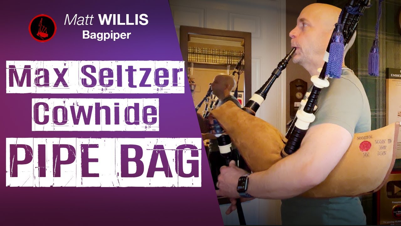 Тестирование чехла для трубки Max Seltzer | Обзор продукции Highland Bagpipes
