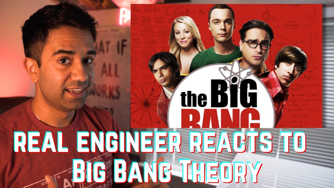 Real Engineer reacts to The Big Bang Theory