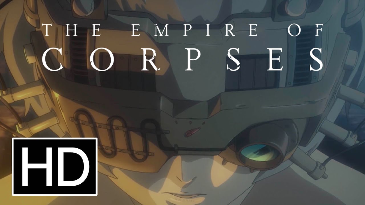Project Itoh: The Empire of Corpses - Official Trailer