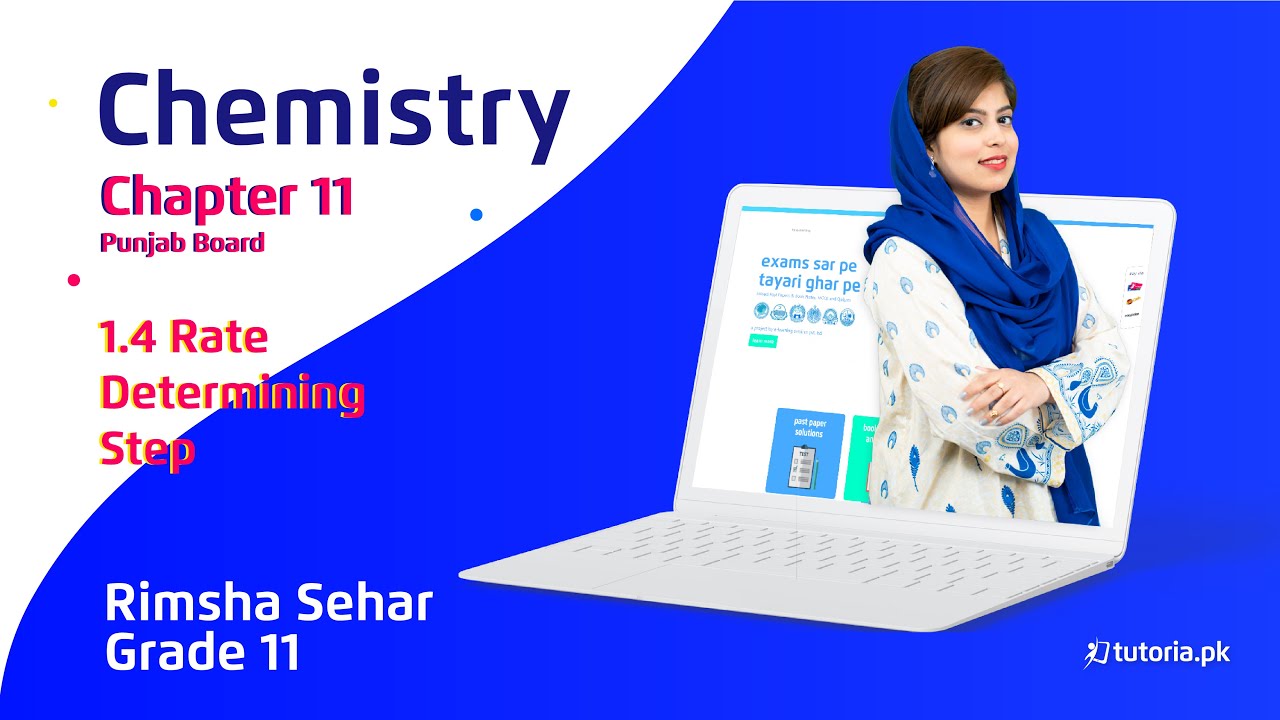 Chemistry Class 11 | Punjab Board | Ch 11 | Topic 1.4 | Rate Determining Step | tutoria.pk