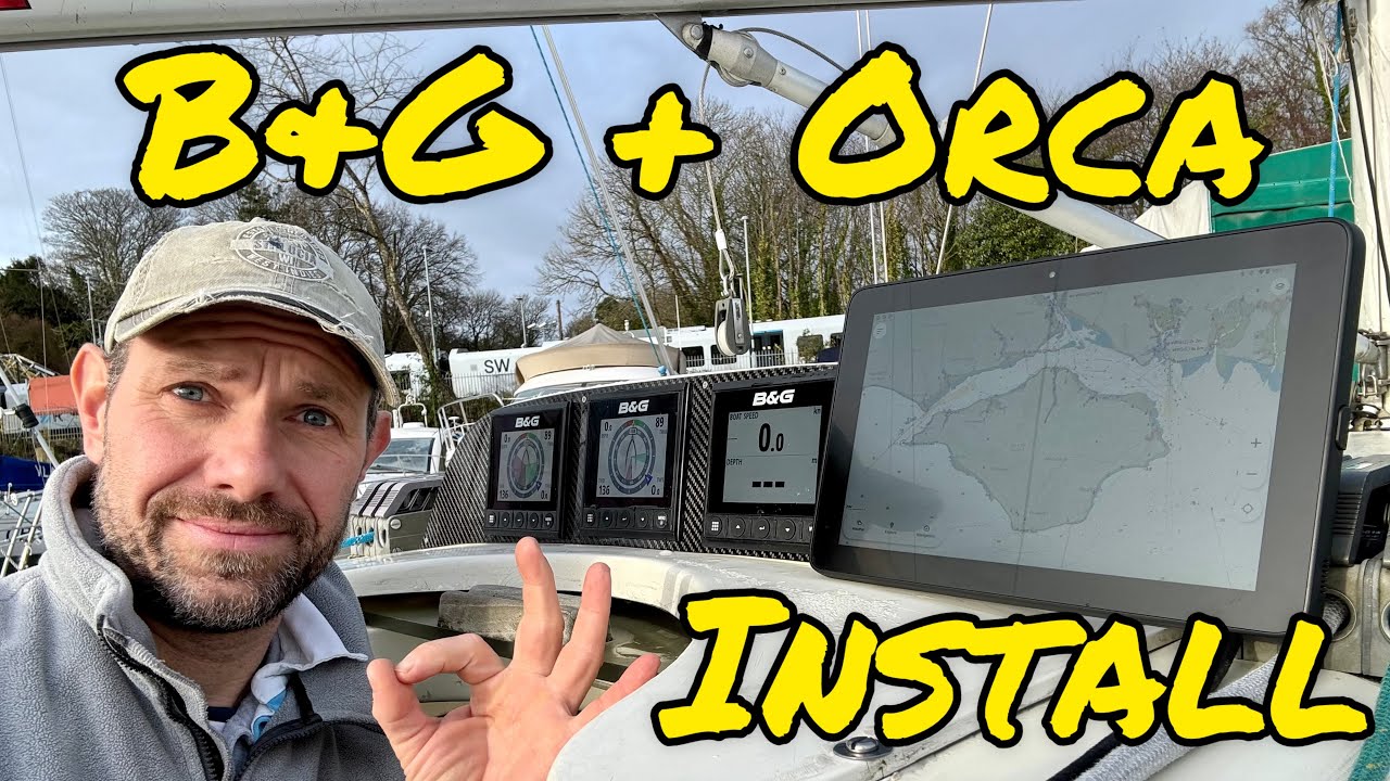 B&G and Orca install (Triton displays, Orca Tablet + Orca Core smart navigation hub)