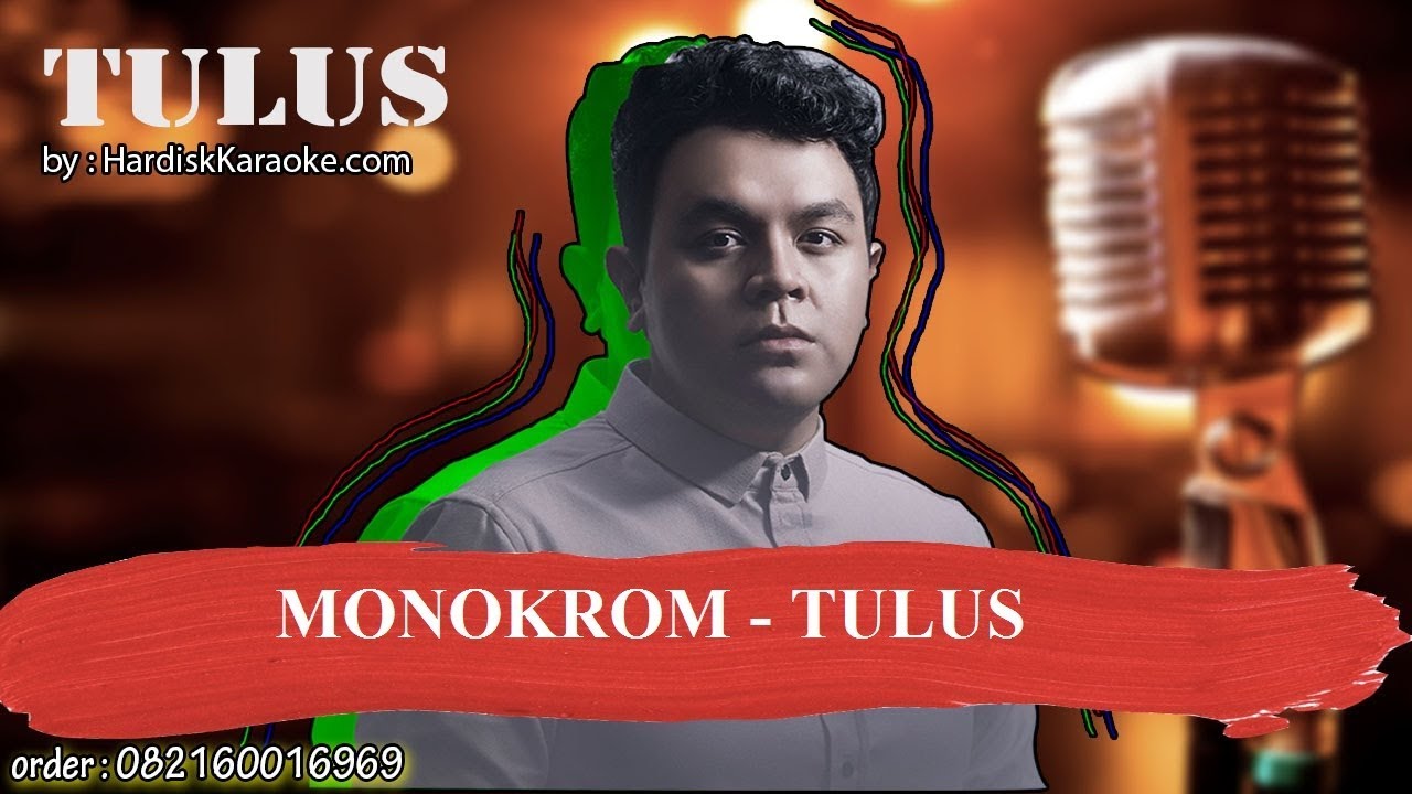 MONOKROM   TULUS Karaoke