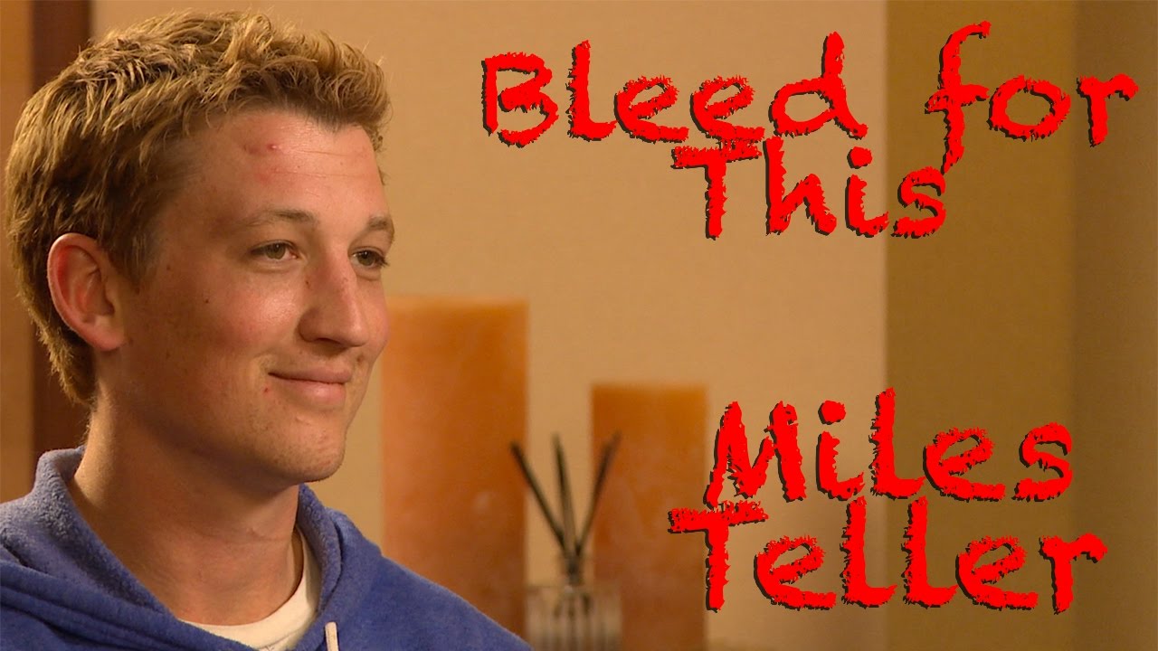 DP/30 @ Telluride: Bleed For This, Miles Teller