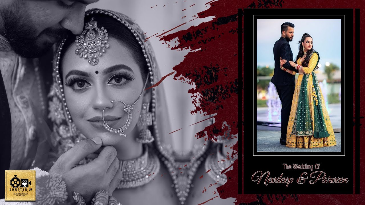 The Wedding Montage Nevdeep & Parveen