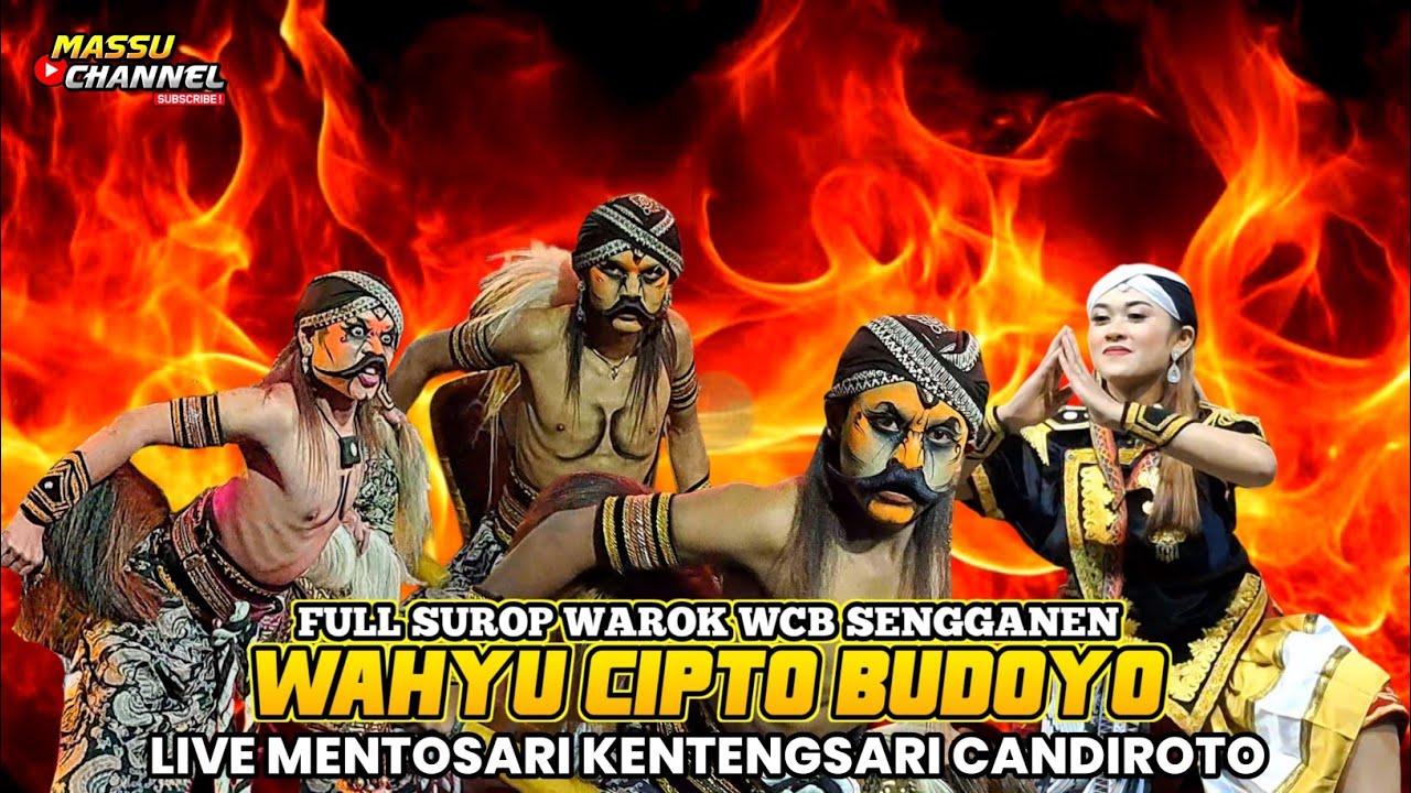 FULL SURUP!! WAROK WCB WAHYU CIPTO BUDOYO SENGGANEN LIVE MENTOSARI KENTENGSARI CANDIROTO TEMANGGUNG