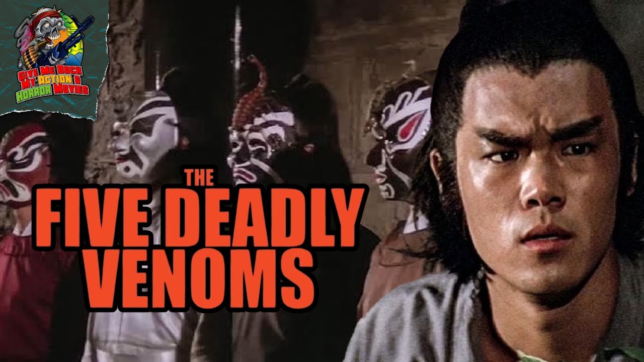 Five Deadly Venoms - Month of Pete | Film Review