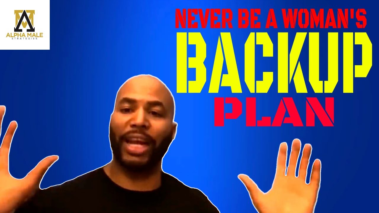Never Be A Woman's Backup Plan (AMS classics)